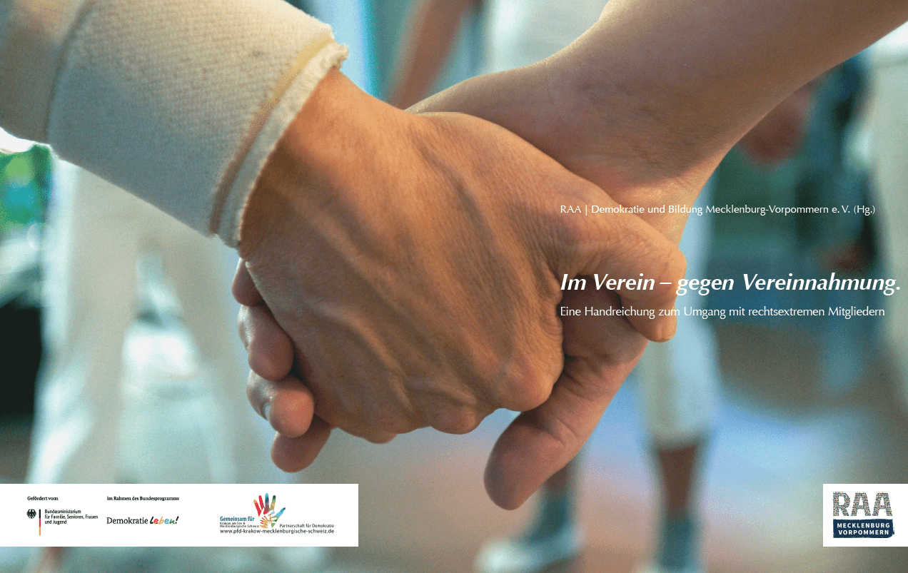 Im Verein – gegen Vereinnahmung. Eine Handreichung zum Umgang mit rechtsextremen Mitgliedern